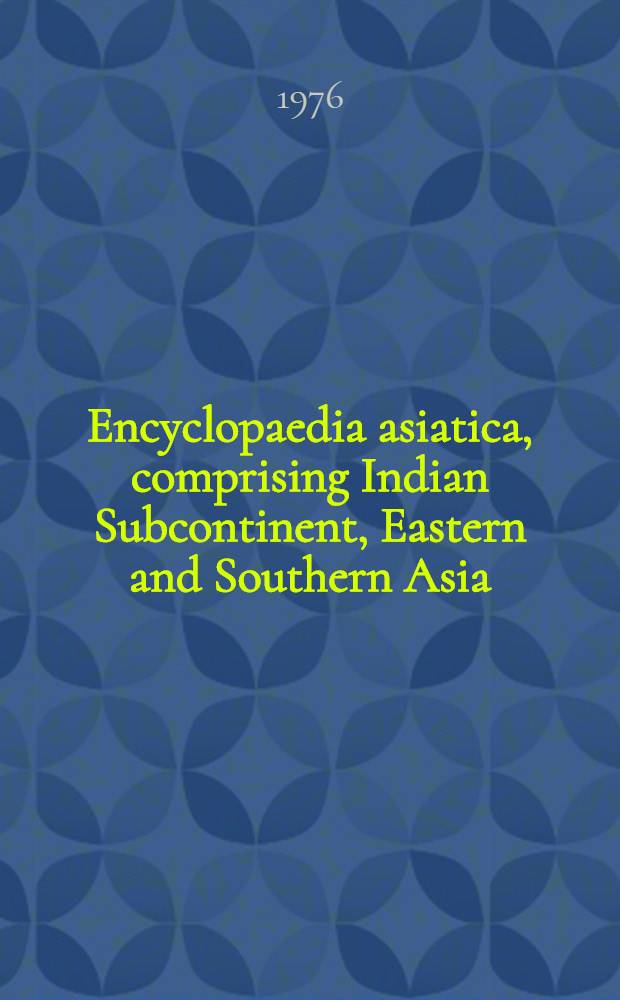 Encyclopaedia asiatica, comprising Indian Subcontinent, Eastern and Southern Asia : Commercial, industrial a. scientific In 9 vol. Vol. 1 : A - Boehmeria