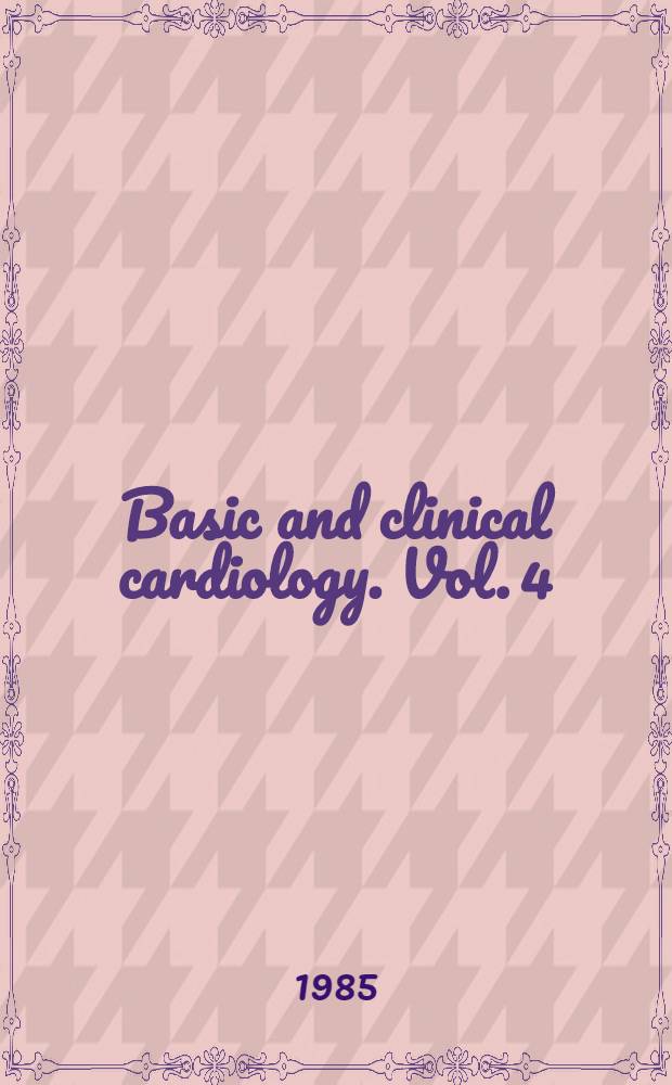 Basic and clinical cardiology. Vol. 4 : Hypertrophic cardiomyopathy