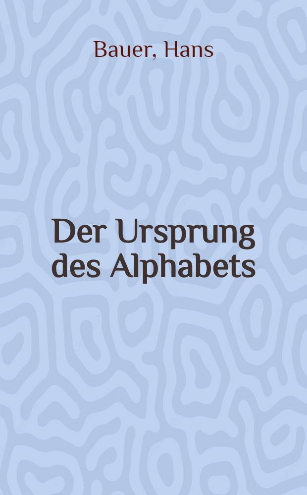 Der Ursprung des Alphabets