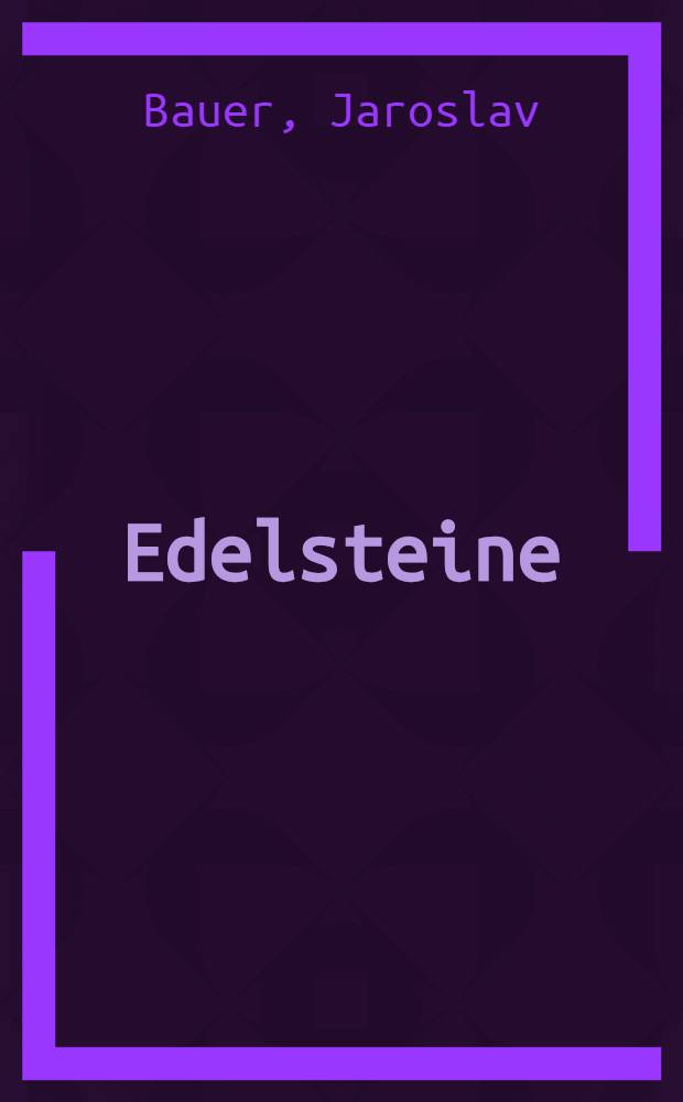 Edelsteine