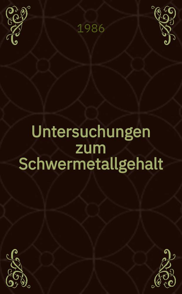 Untersuchungen zum Schwermetallgehalt (Blei, Quecksilber, Cadmium) von Fischen aus der nördlichen Oberpfalz : Inaug.-Diss