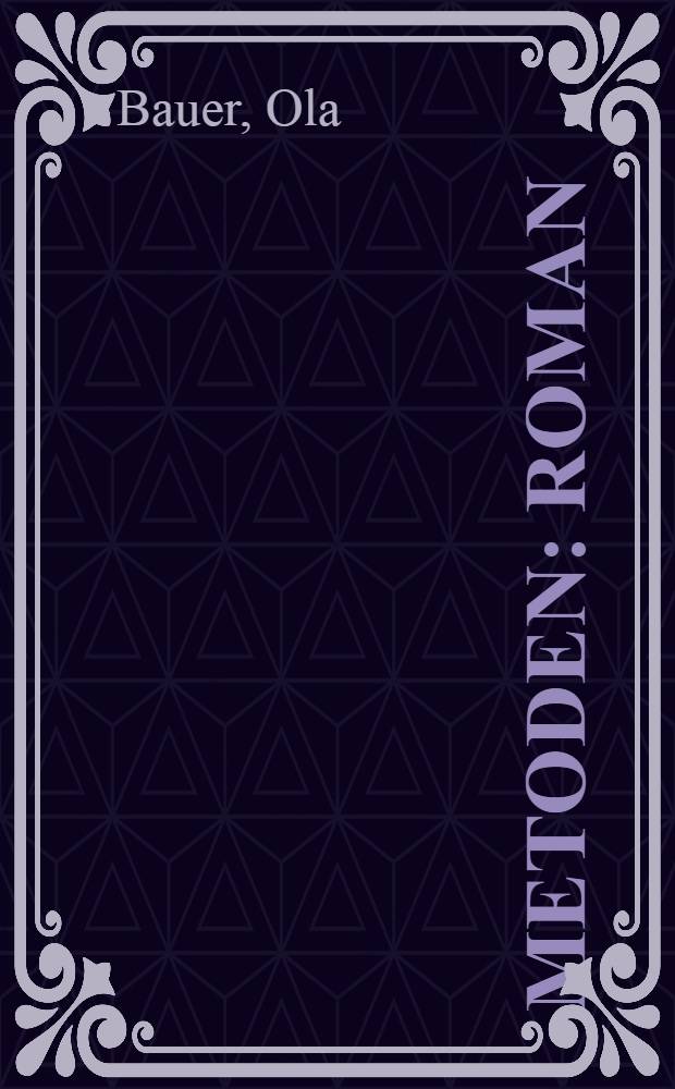 Metoden : Roman