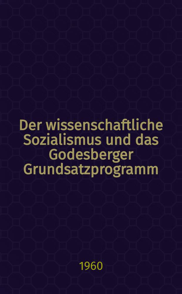 Der wissenschaftliche Sozialismus und das Godesberger Grundsatzprogramm