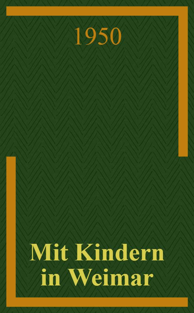 Mit Kindern in Weimar