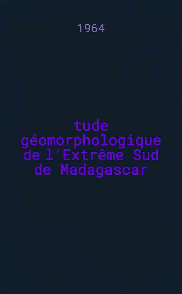 &Eacute;tude g&eacute;omorphologique de l'Extr&ecirc;me Sud de Madagascar : Th&egrave;se ... T. 2 : Le littoral