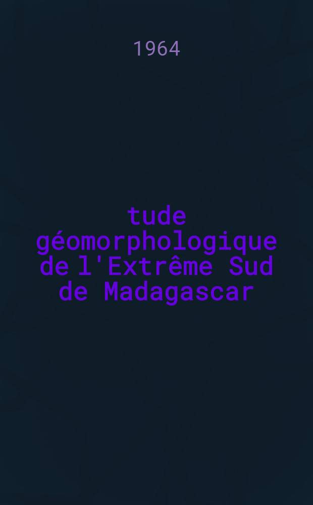 Étude géomorphologique de l'Extrême Sud de Madagascar : Thèse ... T. 2 : Le littoral