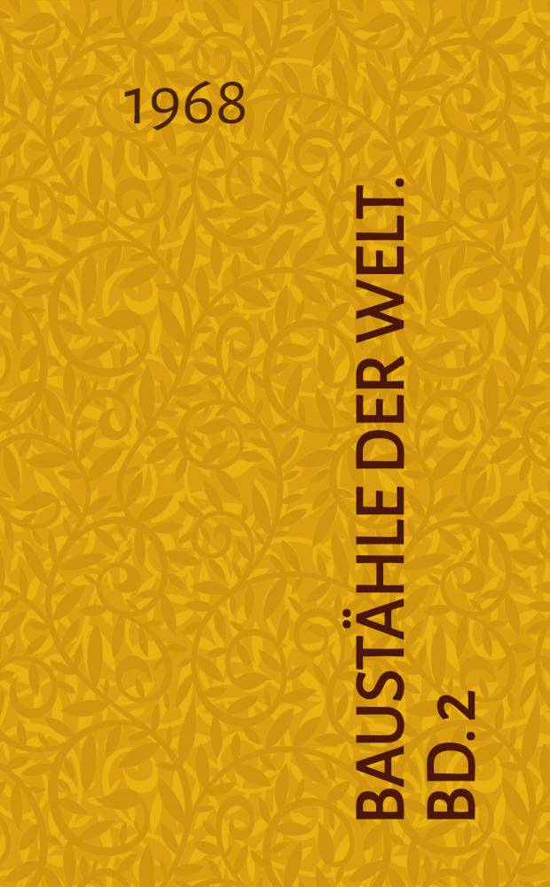 Baustähle der Welt. Bd. 2 : Maschinenbaustähle