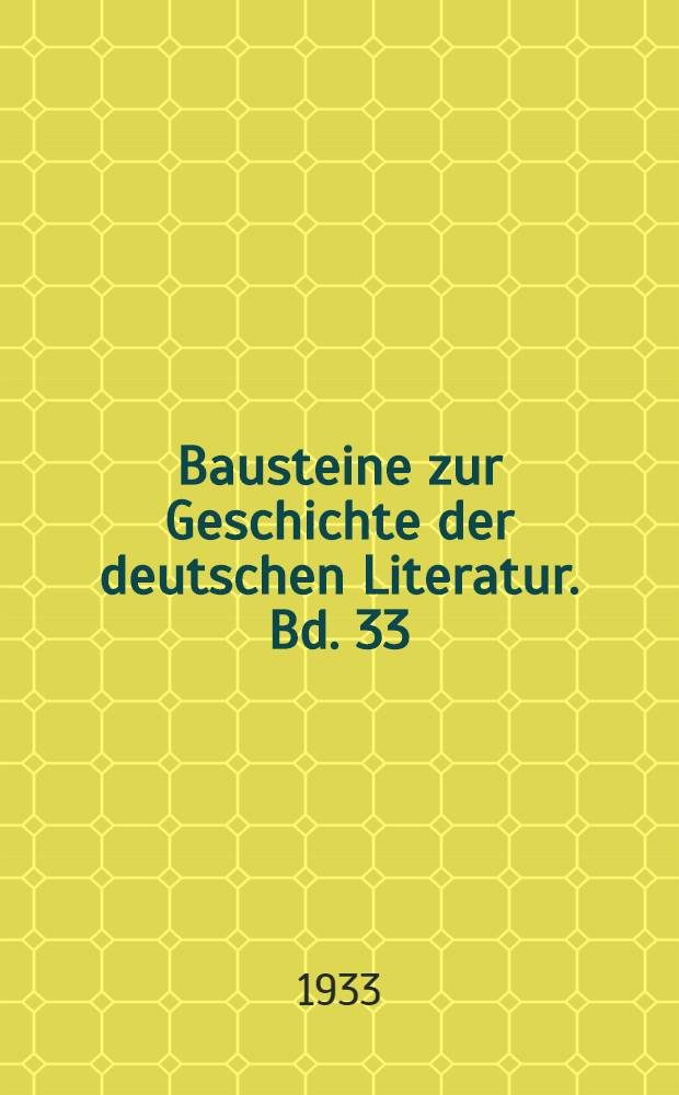 Bausteine zur Geschichte der deutschen Literatur. [Bd.] 33 : Der dramatische Vortrieb in Goethes "Torquato Tasso"