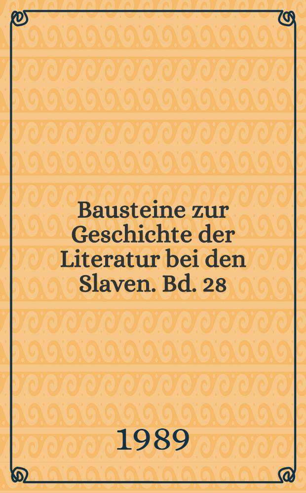 Bausteine zur Geschichte der Literatur bei den Slaven. Bd. 28 : Neues Testament des Čudov-Klosters