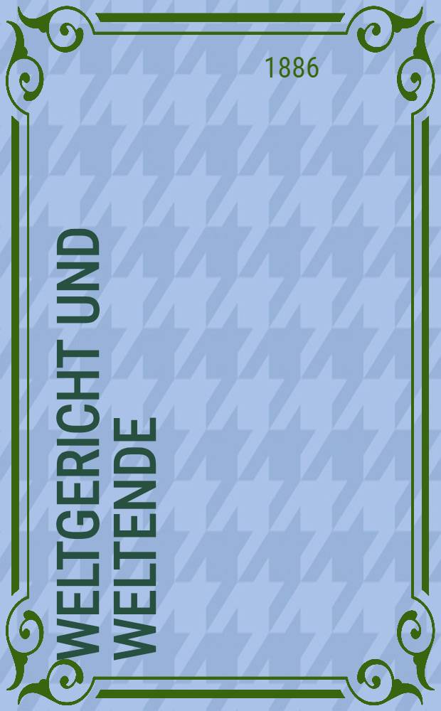 Weltgericht und weltende