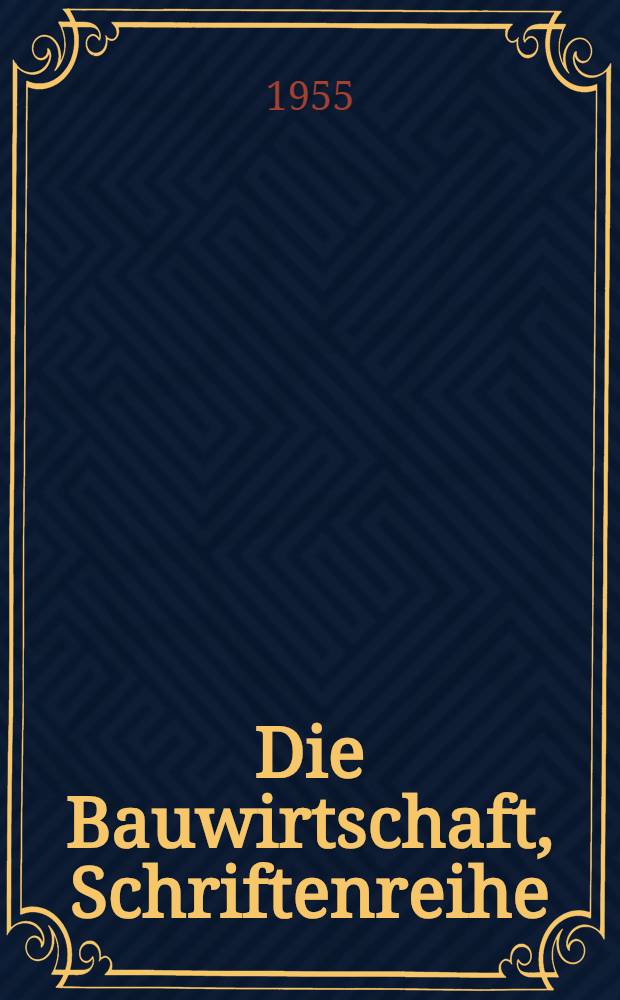 Die Bauwirtschaft, Schriftenreihe