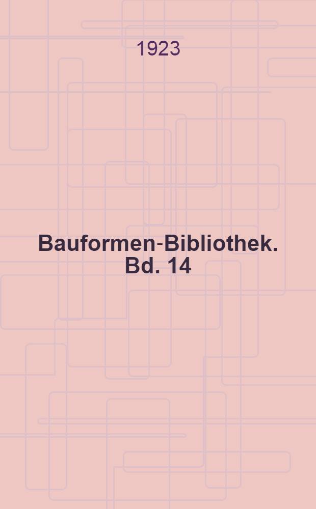 Bauformen-Bibliothek. Bd. 14 : Deutsche Möbel vom Mittelalter bis zum Anfang des 19. Jahrhunderts