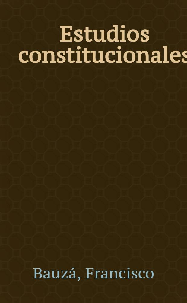 Estudios constitucionales