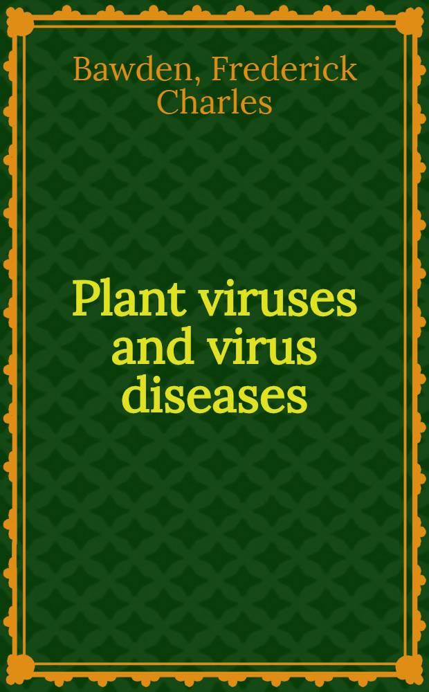 Plant viruses and virus diseases