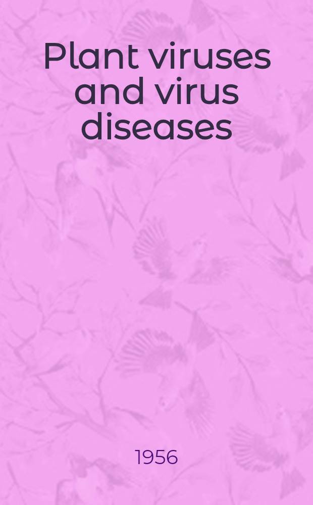 Plant viruses and virus diseases