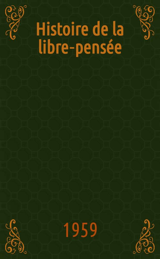 Histoire de la libre-pensée