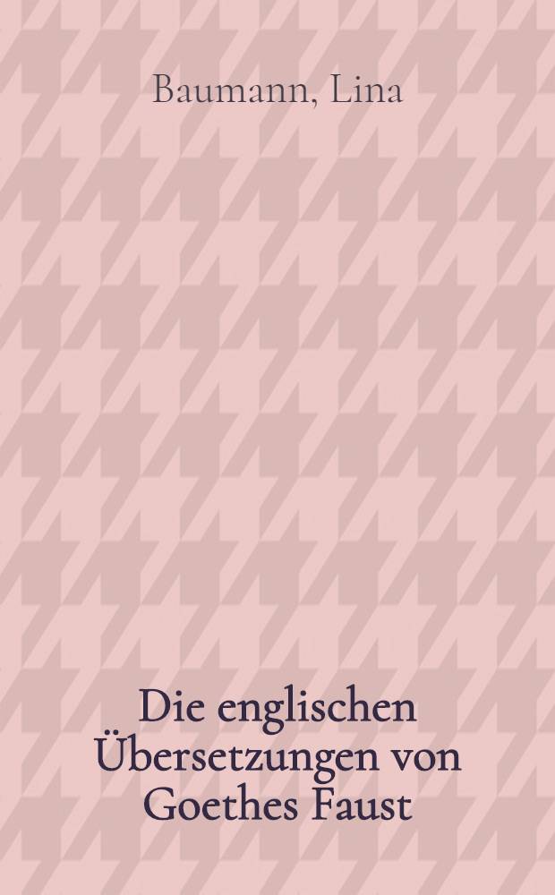 Die englischen Übersetzungen von Goethes Faust