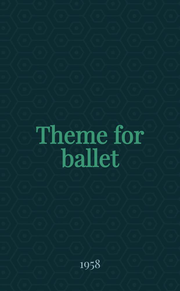 Theme for ballet