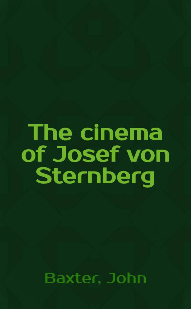 The cinema of Josef von Sternberg