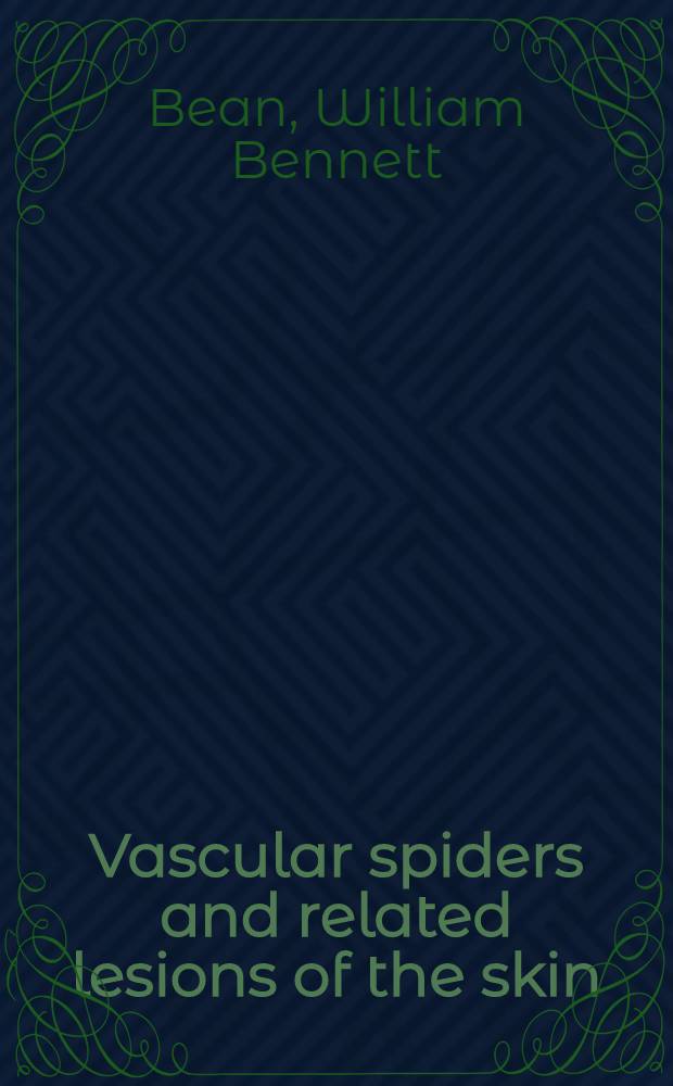 Vascular spiders and related lesions of the skin