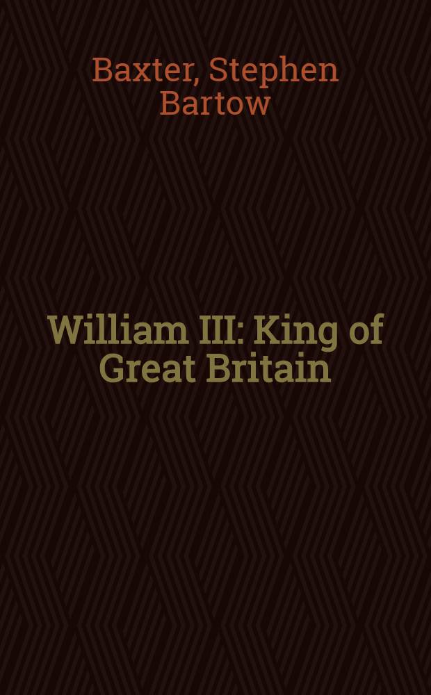 William III : King of Great Britain