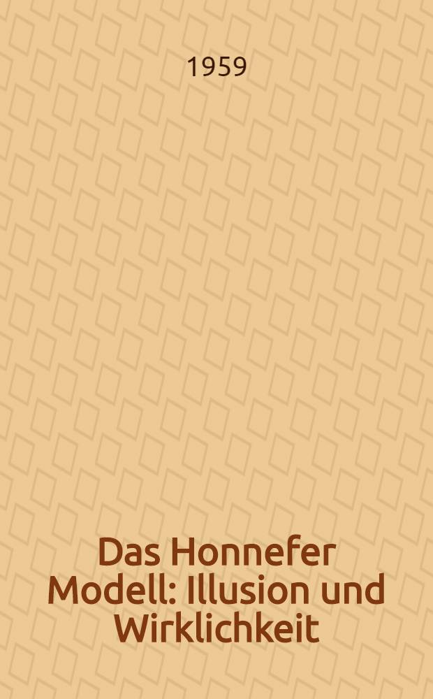 Das Honnefer Modell : Illusion und Wirklichkeit
