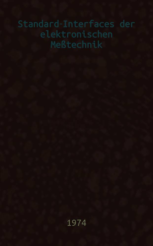 Standard-Interfaces der elektronischen Meßtechnik