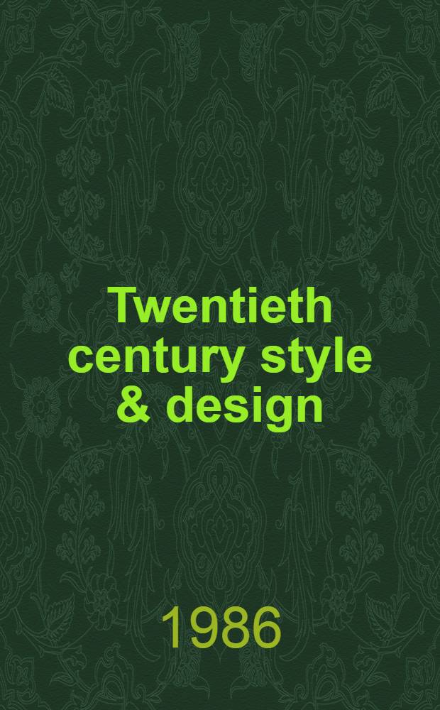 Twentieth century style & design