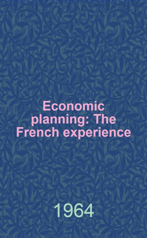 Economic planning : The French experience