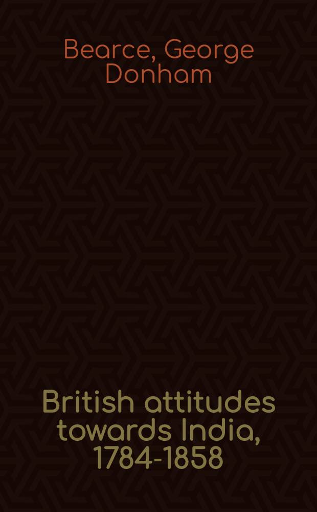 British attitudes towards India, 1784-1858
