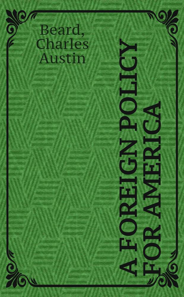 A foreign policy for America