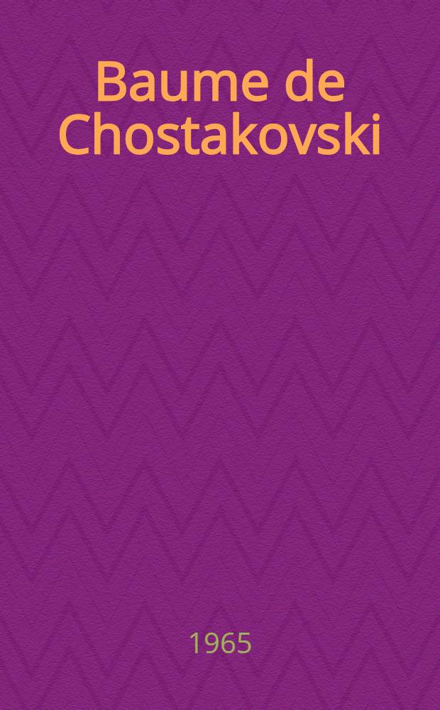 Baume de Chostakovski : Données cliniques