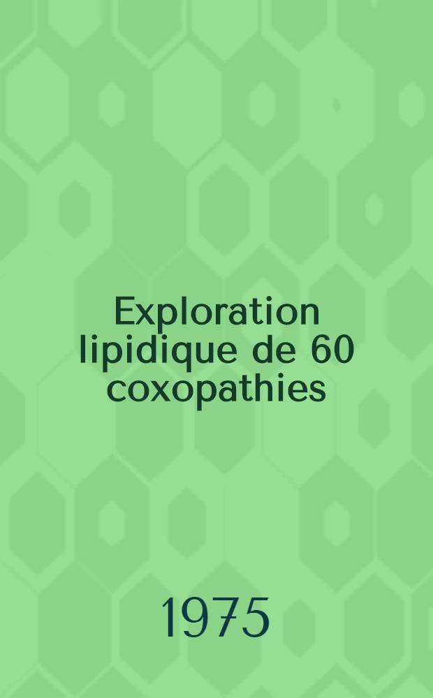 Exploration lipidique de 60 coxopathies : Thèse ..