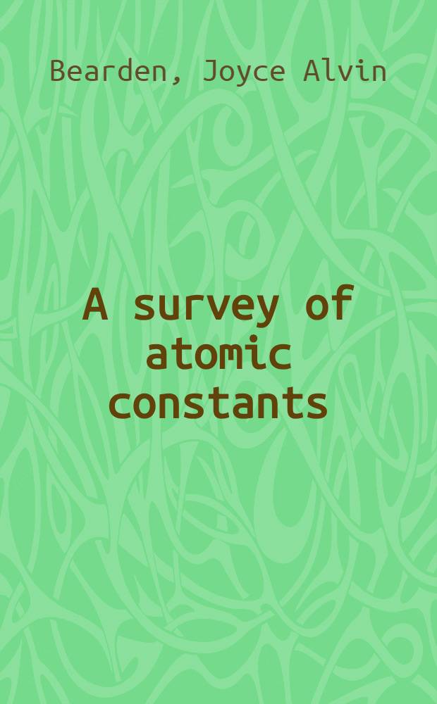 A survey of atomic constants