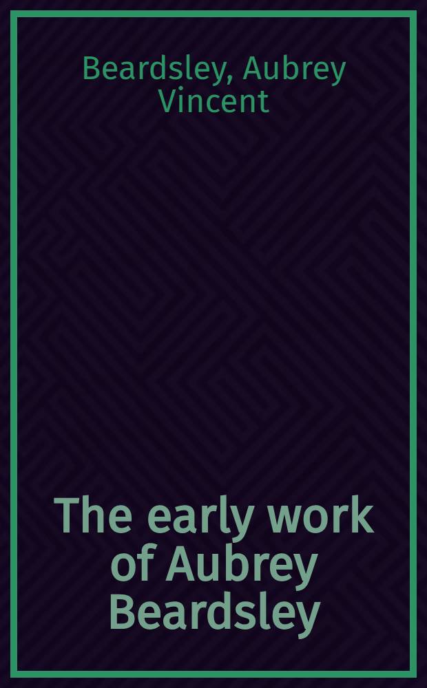 The early work of Aubrey Beardsley