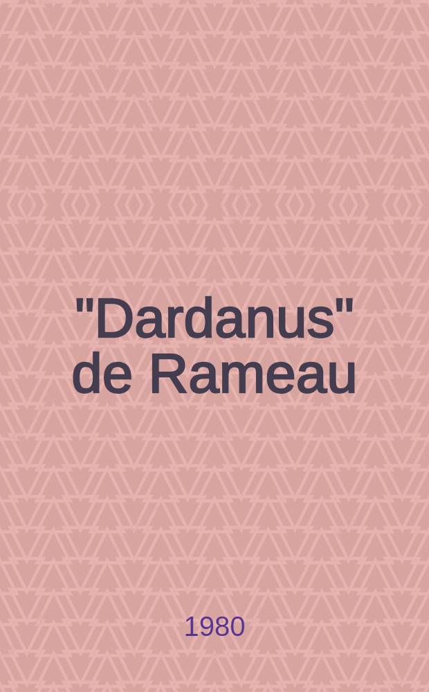 "Dardanus" de Rameau