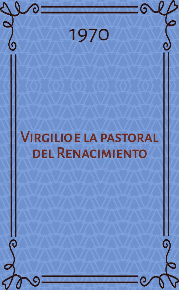 Virgilio e la pastoral del Renacimiento (1480-1550)