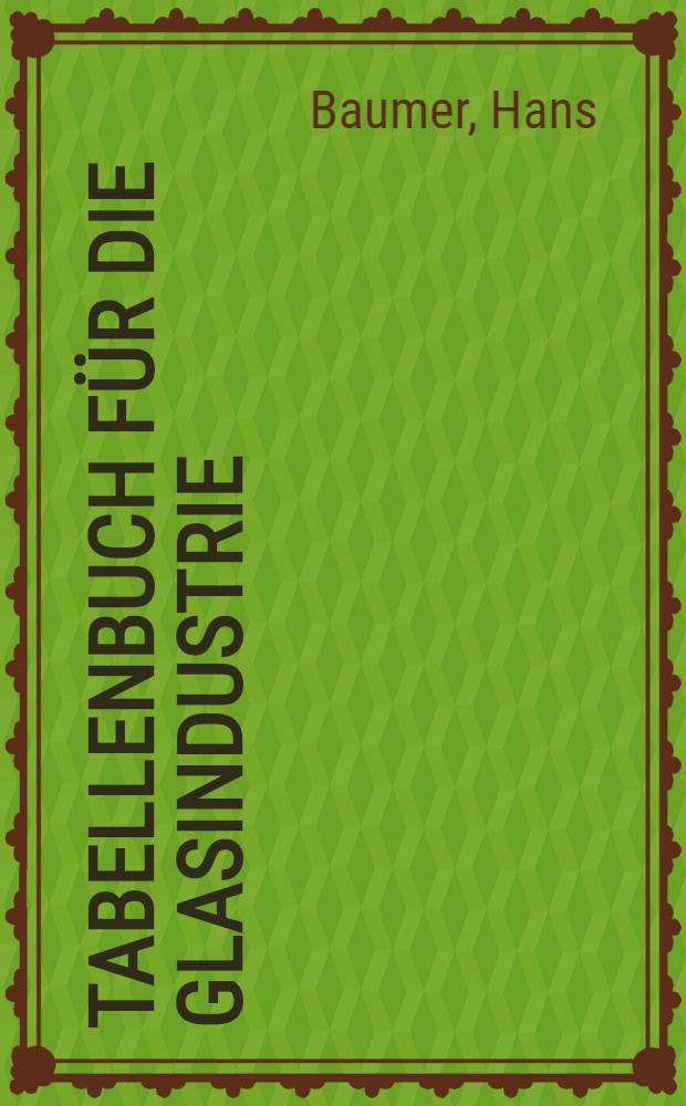 Tabellenbuch für die Glasindustrie