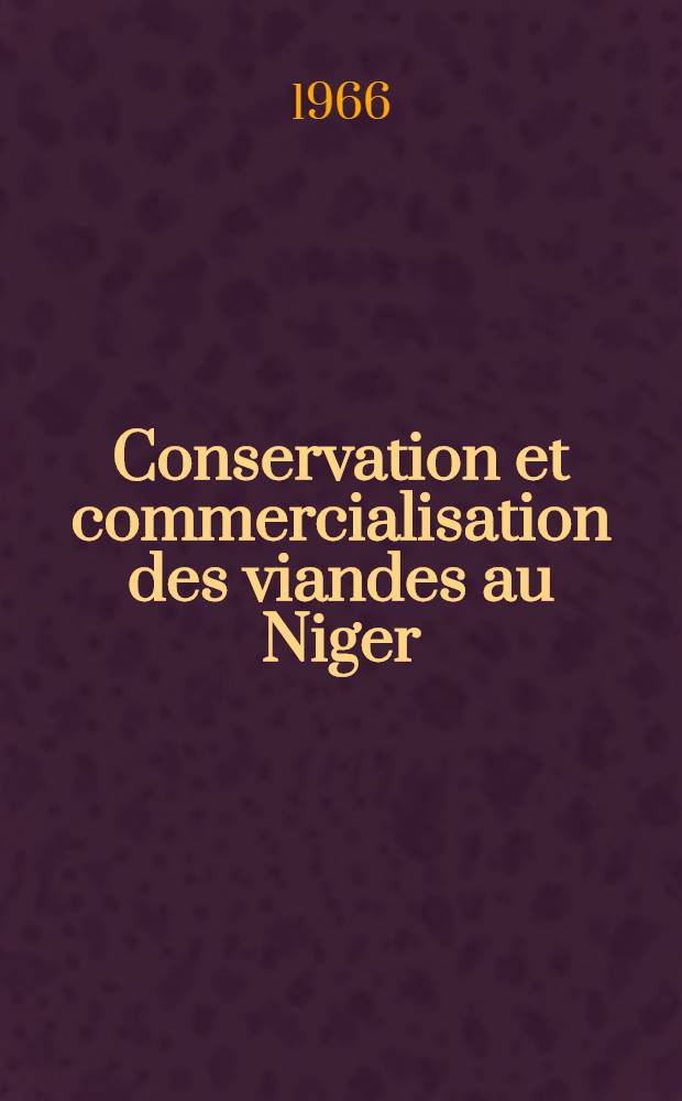 Conservation et commercialisation des viandes au Niger