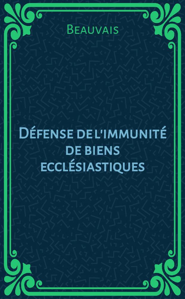Défense de l'immunité de biens ecclésiastiques
