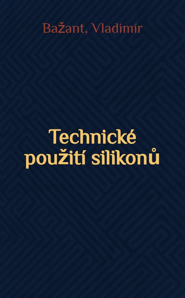 Technick&eacute; použit&iacute; silikonů