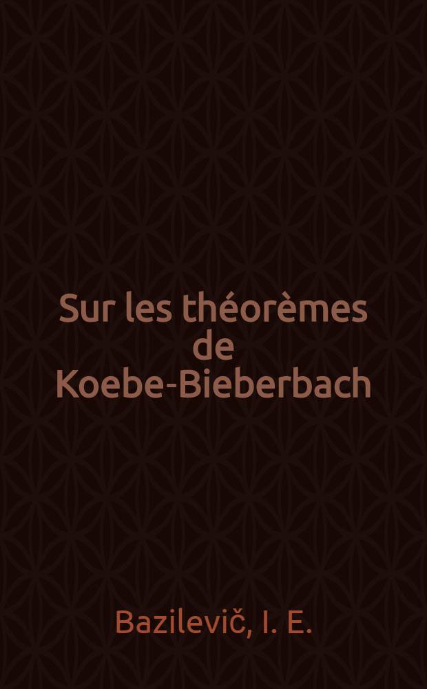 Sur les th&eacute;or&egrave;mes de Koebe-Bieberbach