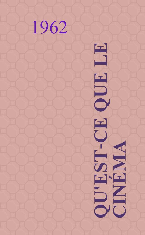 Qu'est-ce que le cinéma