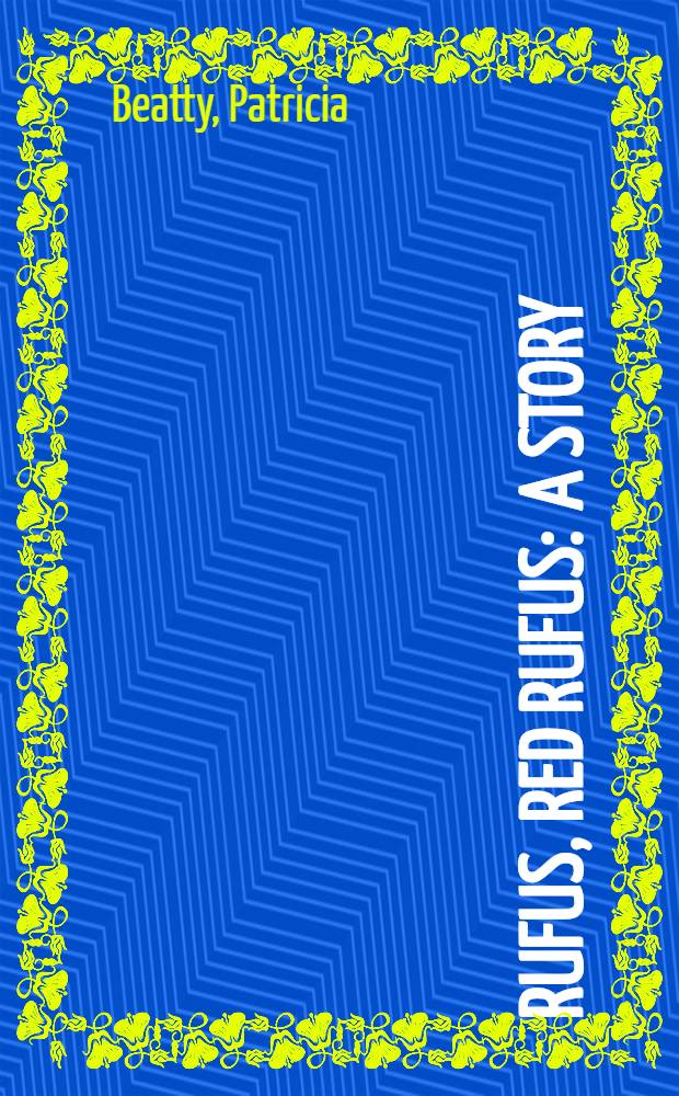 Rufus, red Rufus : A story