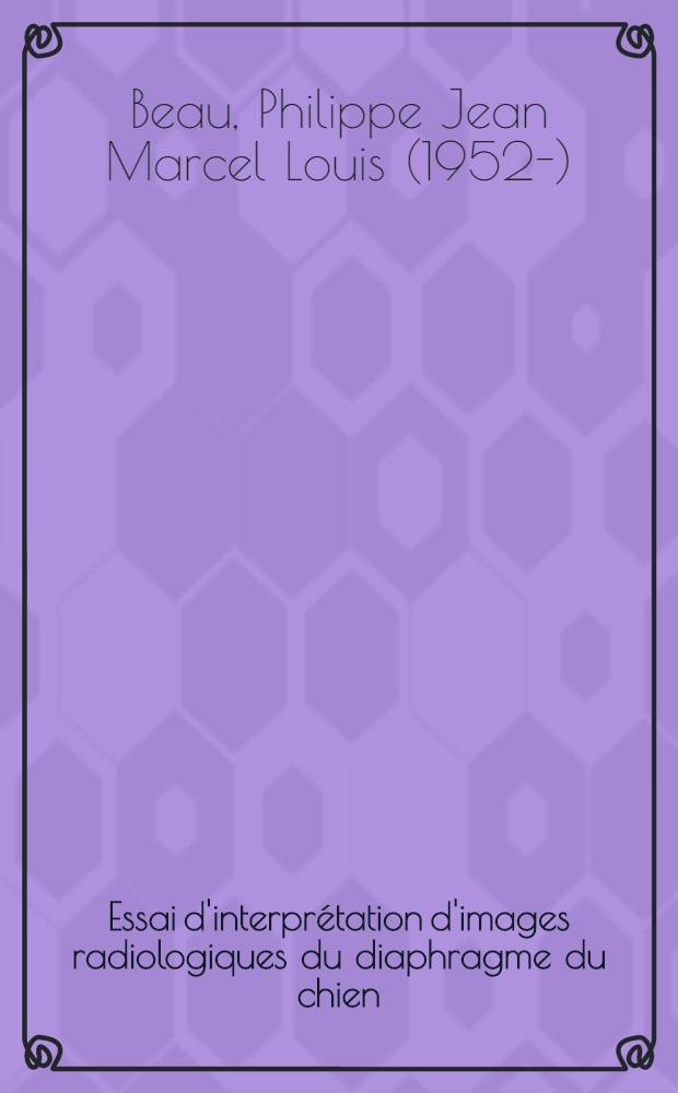 Essai d'interprétation d'images radiologiques du diaphragme du chien : Thèse ..