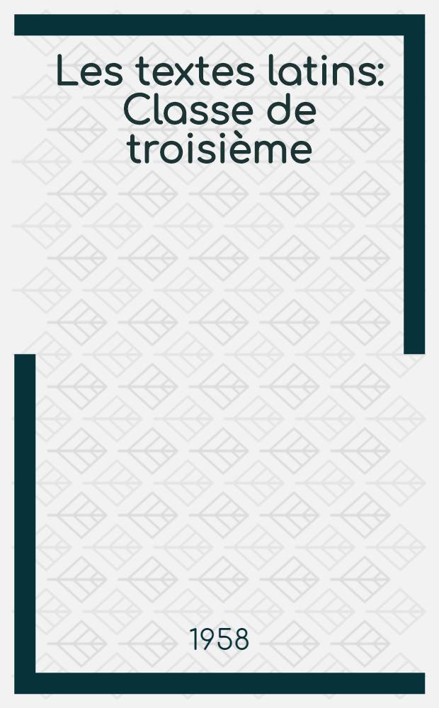 Les textes latins : Classe de troisième