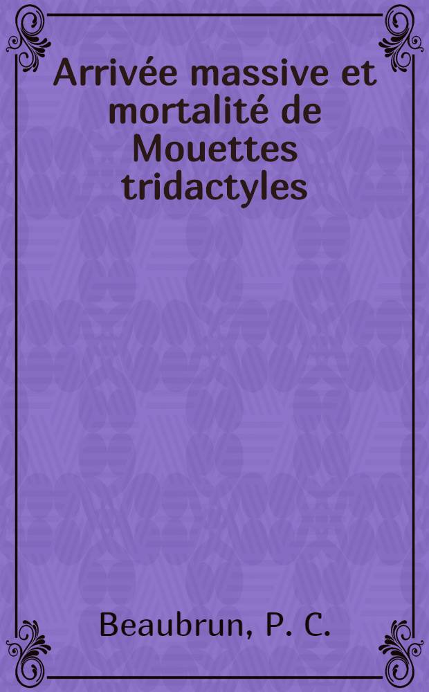 Arrivée massive et mortalité de Mouettes tridactyles (Rissa Tridactyla) en janvier 1984 le long des cotes du Maroc.