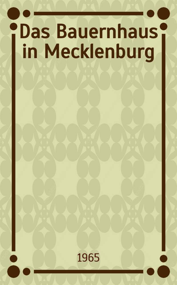 Das Bauernhaus in Mecklenburg