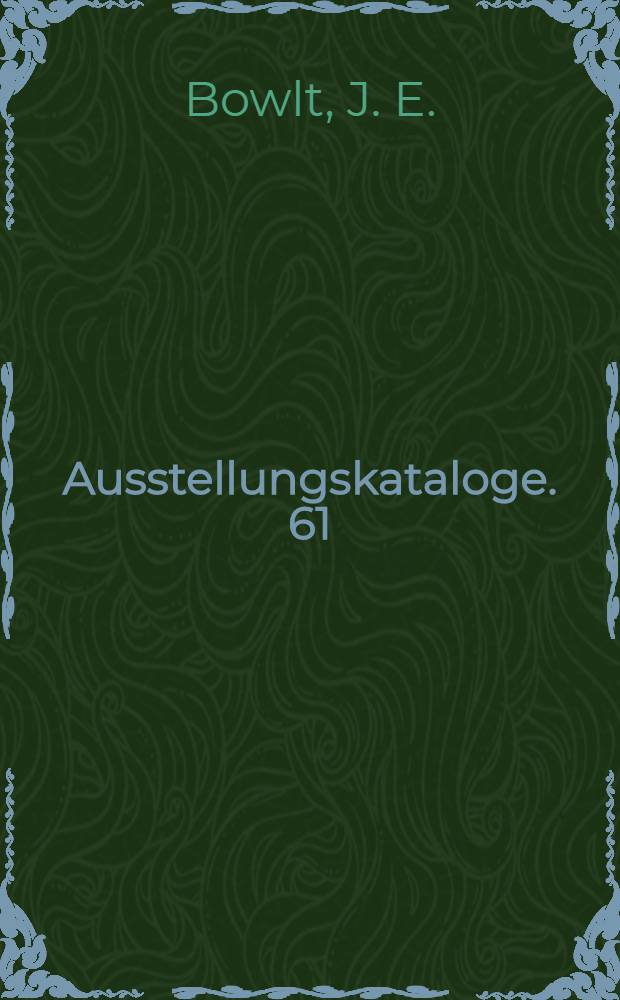 [Ausstellungskataloge. 61 : Aus vollem Halse