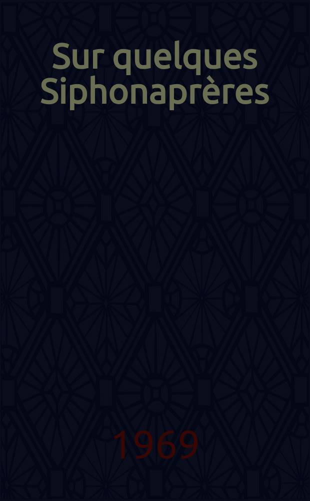 Sur quelques Siphonaprères (insecta) de Guyane Française